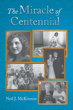 portada The Miracle of Centennial (in English)