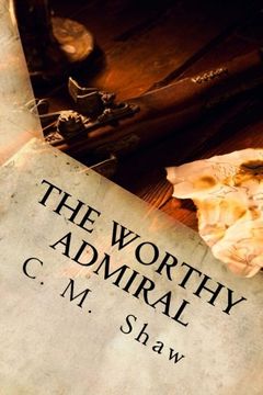 portada The Worthy Admiral (The Worthy Captain Series) (Volume 3)