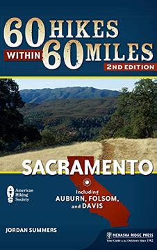portada 60 Hikes Within 60 Miles: Sacramento: Including Auburn, Folsom, and Davis 