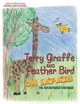 portada Jerry Giraffe and Feather Bird on Safari: The Adventures Continue! (en Inglés)