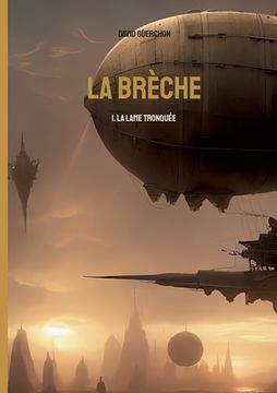 portada La brèche: 1. La lame tronquée (in French)