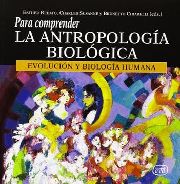 portada Para Comprender la Antropología Biológica (in Spanish)