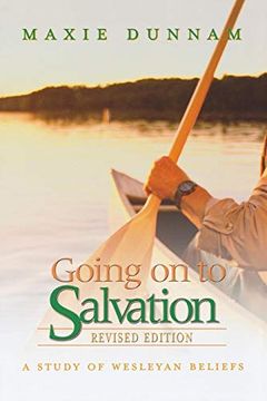 portada Going on to Salvation, Revised Edition: A Study of Wesleyan Beliefs (en Inglés)