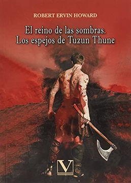 portada El Reino de las Sombras y los Espejos de Tuzun Thune (in Spanish)
