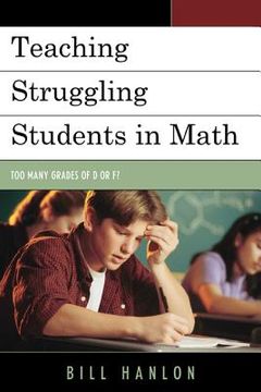 portada teaching struggling students in math: too many grades of d or f? (in English)