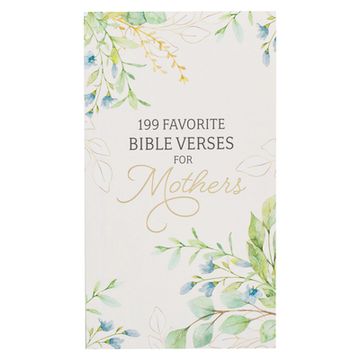 portada 199 Favorite Bible Verses for Mothers Softcover (en Inglés)