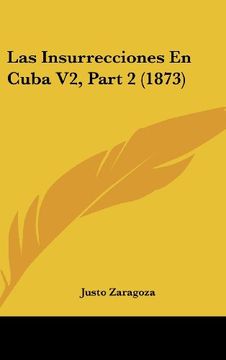 portada Las Insurrecciones en Cuba v2, Part 2 (1873) (in Spanish)