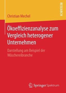 portada Ökoeffizienzanalyse zum Vergleich Heterogener Unternehmen: Darstellung am Beispiel der Wäschereibranche (en Alemán)