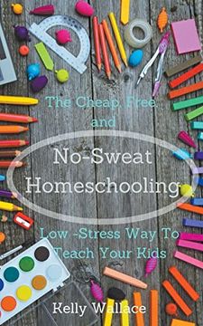 portada No-Sweat Homeschooling (en Inglés)