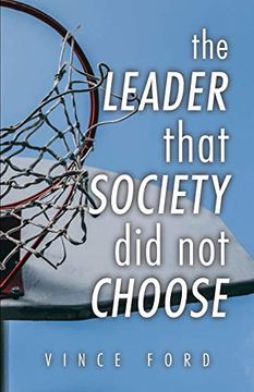 portada The Leader That Society did not Choose (en Inglés)