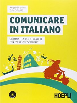 portada Comunicare in Italiano. Grammatica per Stranieri con Esercizi e Soluzioni. Con 2 cd Audio (en Italiano)