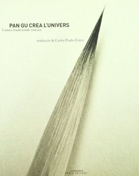 portada Pan Gu Crea L'Univers. Contes Tradicionals Xinesos (in Spanish)