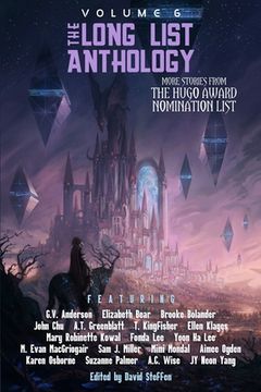 The Long List Anthology Volume 6: More Stories From the Hugo Award Nomination List (en Inglés)