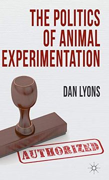 portada The Politics of Animal Experimentation (en Inglés)