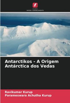 portada Antarctikos - a Origem Antárctica dos Vedas