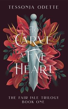 portada To Carve a fae Heart (The Fair Isle Trilogy)