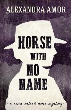 portada Horse With No Name: A Town Called Horse Mystery