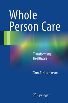 portada Whole Person Care: Transforming Healthcare (en Inglés)