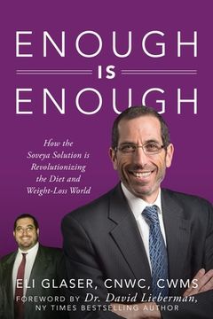 portada Enough is Enough: How the Soveya Solution is Revolutionizing the Diet and Weight-Loss World (en Inglés)