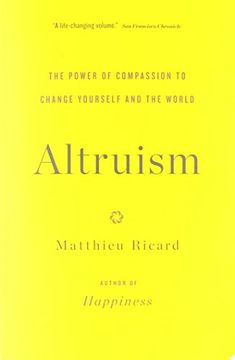 portada Altruism: The Power of Compassion to Change Yourself and the World (en Inglés)