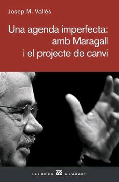 portada Una Agenda Imperfecta: Amb Maragall i el Projecte de Canvi (en Catalá)