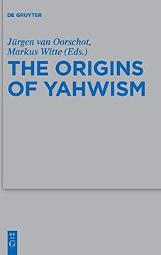 portada The Origins of Yahwism (Beihefte zur Zeitschrift fur die Alttestamentliche Wissensch) (Beihefte zur Zeitschrift für die Alttestamentliche Wissensch) (en Inglés)