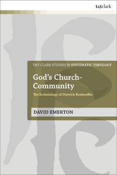 portada God's Church-Community: The Ecclesiology of Dietrich Bonhoeffer (in English)