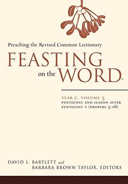 portada Feasting on the Word: Year C, Vol. 3: Pentecost and Season after Pentecost (Propers 3-16) (in English)