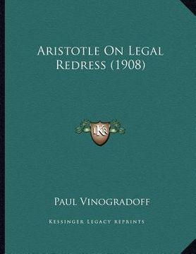 portada aristotle on legal redress (1908) (en Inglés)