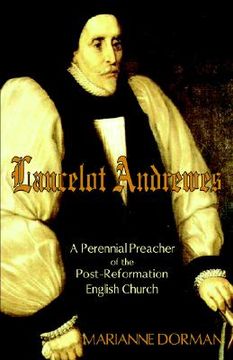portada lancelot andrewes: a perennial preacher of the post-reformation english church (en Inglés)
