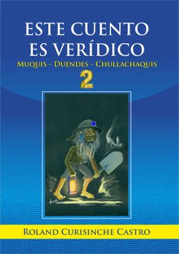 portada ESTE CUENTO ES VERÍDICO MUQUIS 2 (in Spanish)