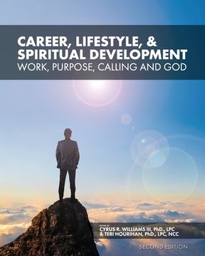 portada Career, Lifestyle, and Spiritual Development: Work, Purpose, Calling, and God (en Inglés)