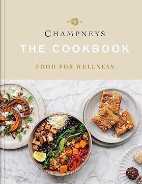 portada Champneys: The Cookbook: Food for Wellness (en Inglés)