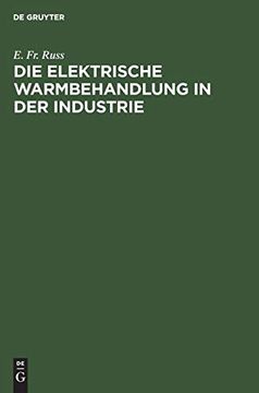 portada Die Elektrische Warmbehandlung in der Industrie (en Alemán)