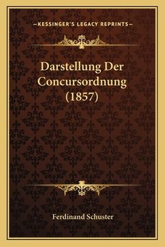 portada Darstellung Der Concursordnung (1857) (en Alemán)