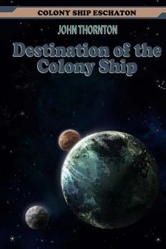 portada Destination of the Colony Ship (en Inglés)