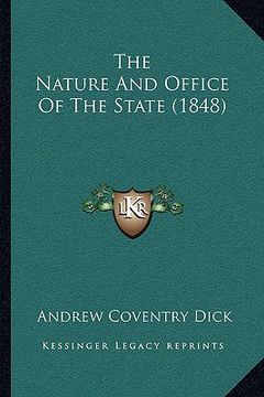 portada the nature and office of the state (1848) (en Inglés)