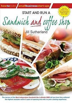 portada Start and run a Sandwich and Coffee Shop (Small Business Start Ups) (How to Books Small Business Start Ups) (en Inglés)