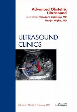 portada Advanced Obstetric Ultrasound, an Issue of Ultrasound Clinics: Volume 6-1 (en Inglés)