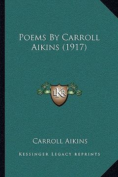 portada poems by carroll aikins (1917)