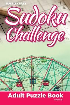 portada Sudoku Challenge: Adult Puzzle Book Volume 1