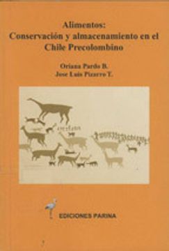 portada alimentos: conservación y almacenamiento en el chile precolombino