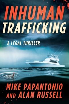 portada Inhuman Trafficking: A Legal Thriller (en Inglés)