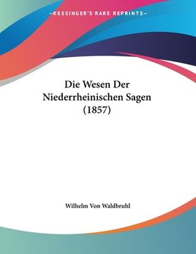 portada Die Wesen Der Niederrheinischen Sagen (1857) (in German)