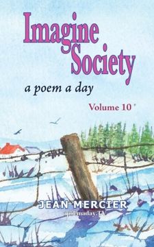 portada IMAGINE SOCIETY: A POEM A DAY - Volume 10: Jean Mercier's A Poem A Day Series