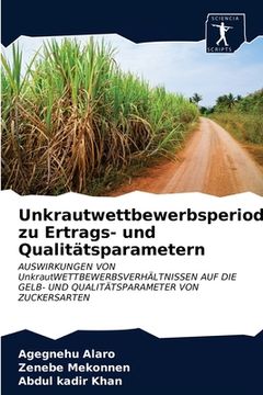 portada Unkrautwettbewerbsperioden zu Ertrags- und Qualitätsparametern (en Alemán)