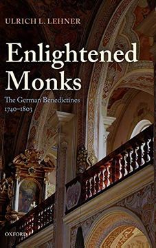 portada Enlightened Monks: The German Benedictines, 1740-1803 (en Inglés)