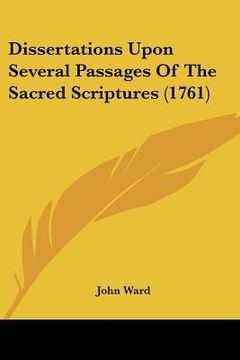 portada dissertations upon several passages of the sacred scriptures (1761) (in English)