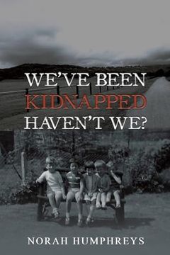 portada We've Been Kidnapped - Haven't we? (in English)