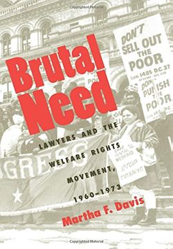 portada Brutal Need: Lawyers and the Welfare Rights Movement, 1960-1973 (in English)